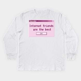 Internet friends are the best (Y2K computer popup) Kids Long Sleeve T-Shirt